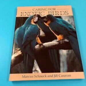 Caring  For Exotic Birds – Hardcover 1991